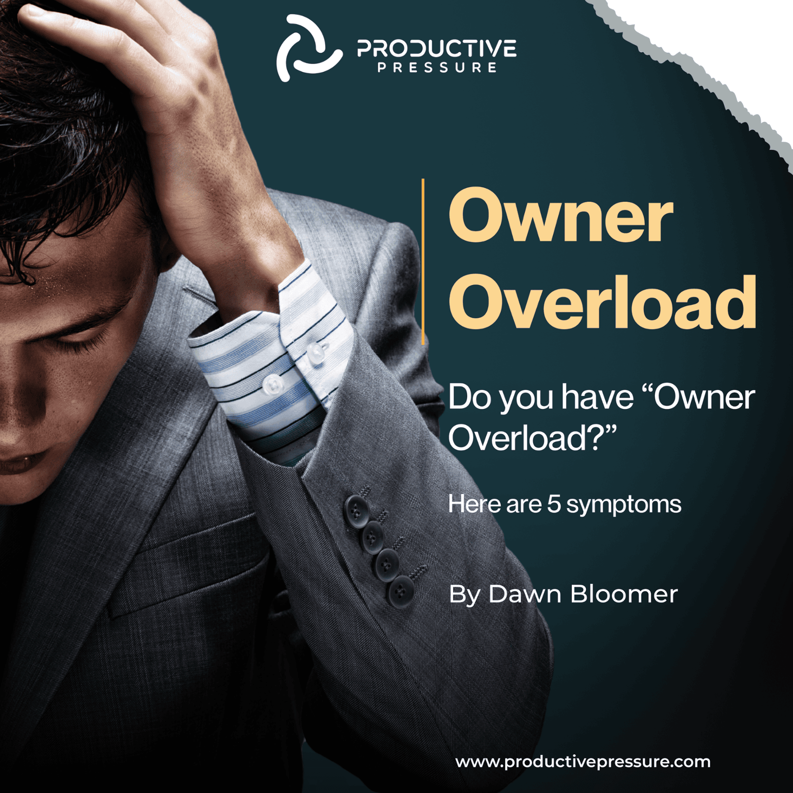 Do you have "Owner Overload?" Here are 5 symptoms.